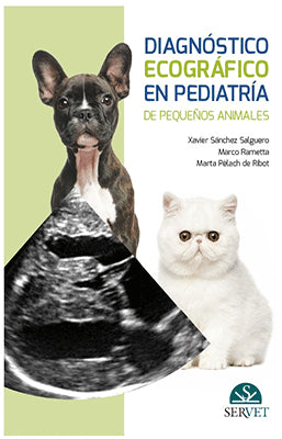 DIAGNOSTICO ECOGRAFICO EN PEDIATRIA DE PEQUEÑOS ANIMALES