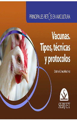 PRINCIPALES RETOS EN AVICULTURA VACUNAS TIPOS TECNICAS Y PROTOCOLO
