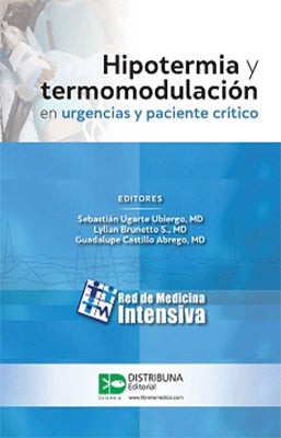 HIPOTERMIA Y TERMOMODULACION EN URGENCIAS Y PACIENTE CRITICO