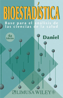 BIOESTADISTICA. BASE PARA EL ANALISIS DE LAS CIENCIAS DE LA SALUD (4ª ED.)