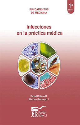 FUNDAMENTOS DE MEDICINA INFECCIONES EN LA PRACTICA MEDICA