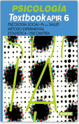 PSICOLOGIA TEXBOOK APIR 6 PSICOLOGIA SOCIAL PS DE LA SALUD METODO EXPERIMENTAL ESTADISTICA PSICOETRI