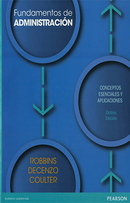 FUNDAMENTOS DE ADMINISTRACION CONCEPTOS ESENCIALES Y APLICACIONES