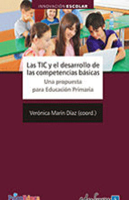 LAS TIC Y EL DESARROLLO DE LAS COMPETENCIAS BASICAS. UNA PROPUEST A PARA EDUCACION PRIMARIA
