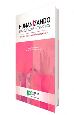 HUMANIZANDO LOS CUIDADOS INTENSIVOS