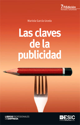 LAS CLAVES DE LA PUBLICIDAD 7MA. EDIC.