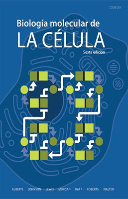 BIOLOGIA MOLECULAR DE LA CELULA