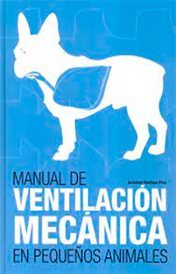 MANUAL DE VENTILACION MECANICA EN PEQUEÑOS ANIMALES