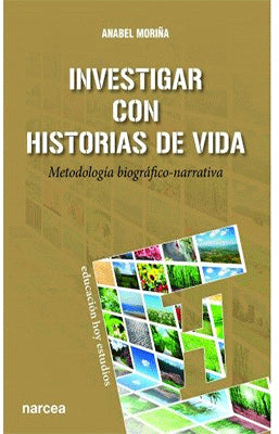 INVESTIGAR CON HISTORIAS DE VIDA