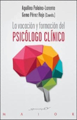 LA VOCACION Y FORMACION DEL PSICOLOGO CLINICO