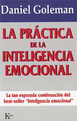 LA PRACTICA DE LA INTELIGENCIA EMOCIONAL