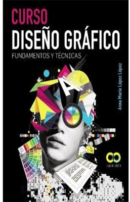 CURSO DISEÑO GRAFICO FUNDAMENTOS Y TECNICAS