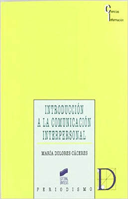 INTRODUCCION A LA COMUNICACION INTERPERSONAL