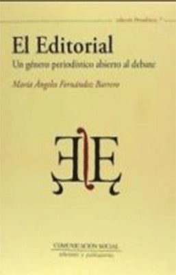 EL EDITORIAL UN GENERO PERIODÍSTICO ABIERTO AL DEBATE