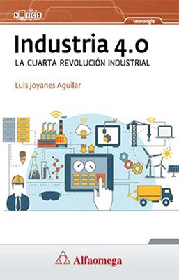 INDUSTRIA 4.0 LA CUARTA REVOLUCION INDUSTRIAL