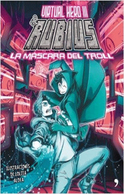 EL RUBIUS VIRTUAL HERO III LA MASCARA DEL TROLL