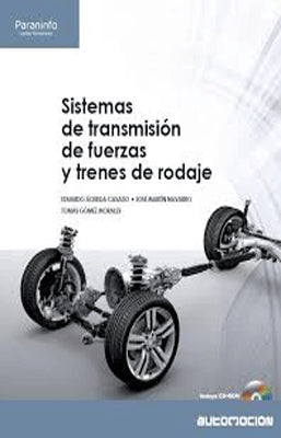 SISTEMAS DE TRANSMISION DE FUERZAS Y TRENES DE RODAJE