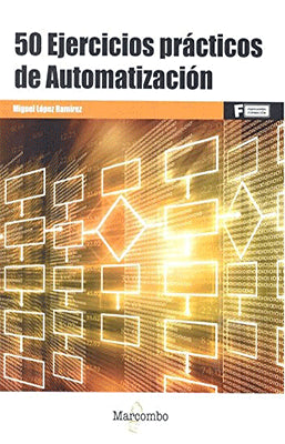 50 EJERCICIOS PRACTICOS  DE AUTOMATIZACION