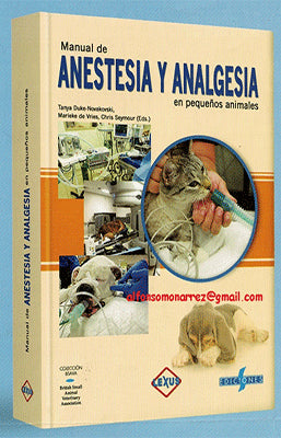 MANUAL DE ANESTESIA Y ANALGECIA EN PEQUEÑOS ANIMALES