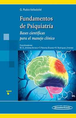 FUNDAMENTOS DE PSIQUIATRIA BASES  CIENTIFICAS PARA EL MANEJO CLINICO