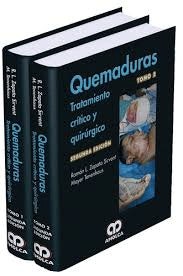 QUEMADURAS TRATAMIENTO CRITICO Y QUIRURGICO 2 ED