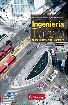 INGENIERIA DE TRANSITO FUNDAMENTOS Y APLICACIONES 9ED