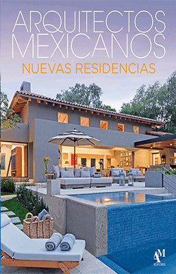 ARQUITECTOS MEXICANOS NUEVAS RESIDENCIAS