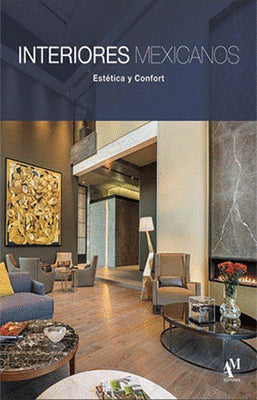 INTERIORES MEXICANOS ESTETICA Y CONFORT