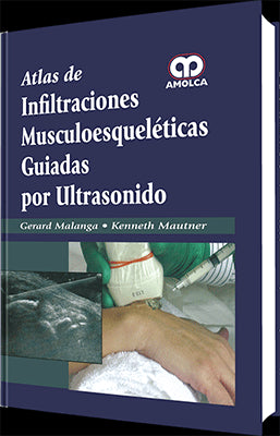 ATLAS DE INFILTRACIONES MUSCULOESQUELETICAS POR ULTRASONIDO