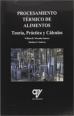 PROCESAMIENTO TERMICO DE ALIMENTOS TEORIA PRACTICA Y CALCULOS