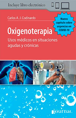 OXIGENOTERAPIA. USOS MEDICOS EN SITUACIONES AGUDAS Y CRONICAS