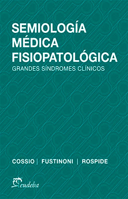 SEMIOLOGIA MEDICA FISIOPATOLOGICA
