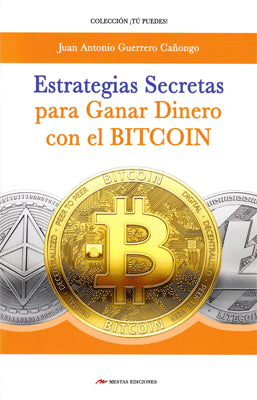 ESTRATEGIAS SECRETAS PARA GANAR DINERO CON EL BITCOIN