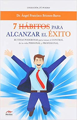 7 HABITOS PARA ALCANZAR EL EXITO