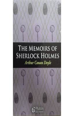 THE MEMOIRS OF SHERLOCK HOLMES