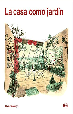 LA CASA COMO JARDIN