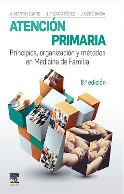 ATENCION PRIMARIA PRINCIPIOS ORGANIZACION Y METODOS EN MEDICINA DE FAMILIA  8ED