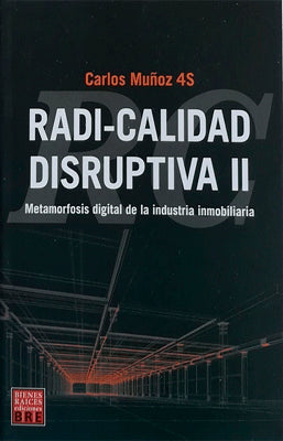 RADI CALIDAD DISRUPTIVA II METAMORFOSIS DIGITAL DE LA INDUSTRIA INMOBILIARIA