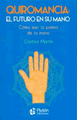 QUIROMANCIA EL FUTURO EN SU MANO