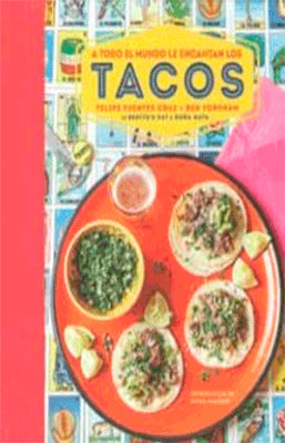 TACOS A TODO EL MUNDO LE ENCANTAN