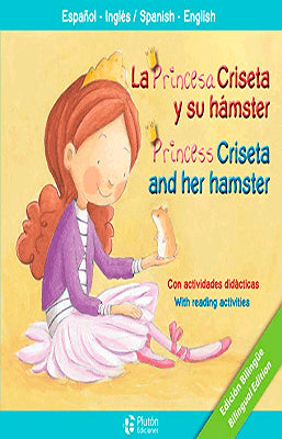 LA PRINCESA CRISETA Y SU HAMSTER BILINGUE