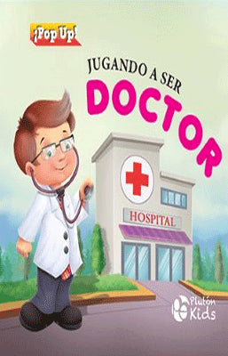 JUGANDO A SER DOCTOR