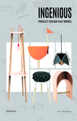 INGENIOUS PRODUCT DESIGN THAT WORKS