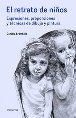 EL RETRATO DE NIÑOS EXPRESIONES PROPORCIONES Y TECNICAS DE DIBUJO Y PINTURA