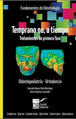FUNDAMENTOS DE ODONTOLOGIA TEMPRANO NO A TIEMPO
