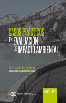 CASOS PRACTICOS EN AVALUACION DEL IMPACTO AMBIENTAL