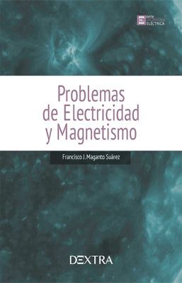 PROBLEMAS DE ELECTRICIDAD Y MAGNETISMO 2DA EDICION