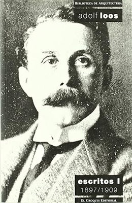 ESCRITOS I ADOLF LOOS 1897-1909