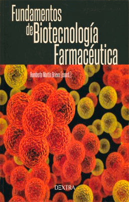 FUNDAMENTOS DE BIOTECNOLOGIA FARMACEUTICA