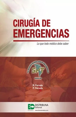 CIRUGIA DE EMERGENCIAS LO QUE TODO MEDICO DEBE SABER